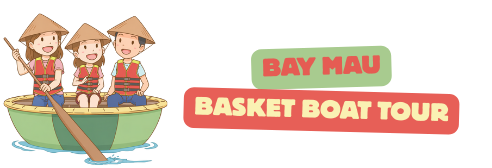 Bay Mau Basket Boat | Authentic Vietnam Basket Boat Experience